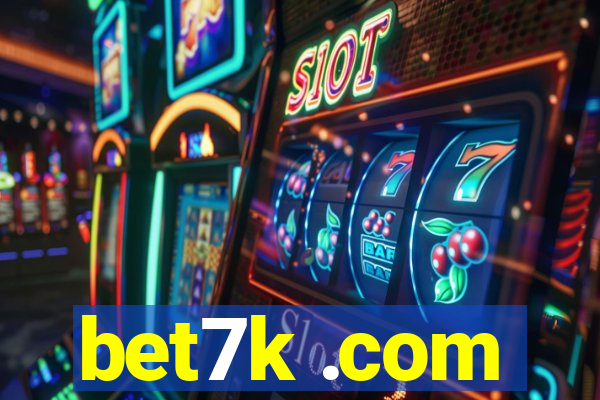 bet7k .com